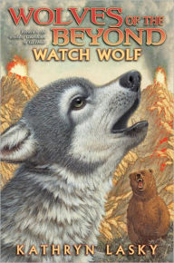 Watch Wolf (Wolves of the Beyond Series #3) - Kathryn Lasky