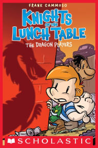 Knights of the Lunch Table #2: The Dragon Players - Frank Cammuso