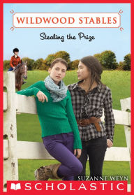 Wildwood Stables #5: Stealing the Prize - Suzanne Weyn
