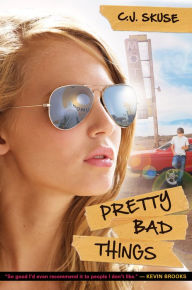 Pretty Bad Things C. J. Skuse Author