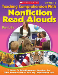 Teaching Comprehension With Nonfiction Read Alouds: 12 Lessons for Using Newspapers, Magazines, and Other Nonfiction Texts to Build Key Comprehension Skills (PagePerfect NOOK Book)