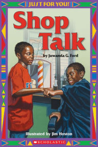 Just For You!: Shop Talk Juwanda G. Ford Author
