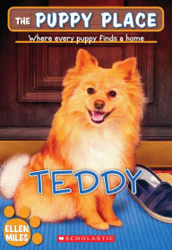 Teddy (The Puppy Place Series #28) Ellen Miles Author