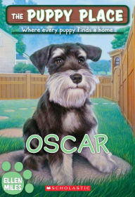 Oscar (The Puppy Place Series #30) Ellen Miles Author