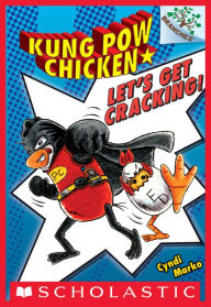 Let's Get Cracking! (Kung Pow Chicken Series #1) Cyndi Marko Author