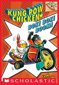 Bok! Bok! Boom! (Kung Pow Chicken Series #2) Cyndi Marko Author