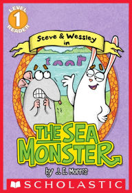 The Sea Monster (Scholastic Reader, Level 1) Jennifer E. Morris Author