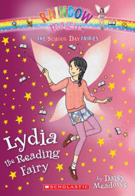 Lydia the Reading Fairy (The School Day Fairies #3) Daisy Meadows Author