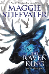 The Raven King (The Raven Cycle, Book 4) Maggie Stiefvater Author