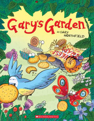 Gary's Garden Gary Northfield Author