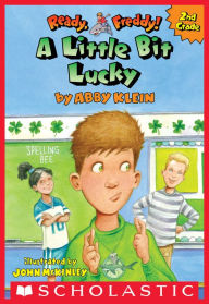 A Little Bit Lucky (Ready, Freddy! 2nd Grade #7) - Abby Klein
