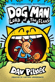 Lord of the Fleas (Dog Man Series #5) Dav Pilkey Author