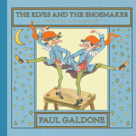 The Elves and the Shoemaker Paul Galdone Author