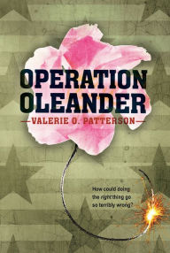 Operation Oleander Valerie O. Patterson Author