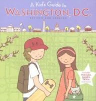 A Kid's Guide to Washington, D.C.: Revised and Updated Edition - HARCOURT