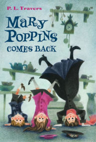 Mary Poppins Comes Back P. L. Travers Author