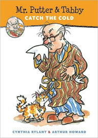 Mr. Putter and Tabby Catch the Cold Cynthia Rylant Author