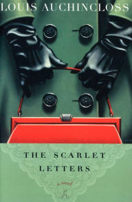 The Scarlet Letters: A Novel Louis Auchincloss Author