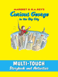 Curious George in the Big City H. A. Rey Author