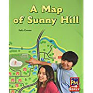 Rigby PM Stars: Individual Student Edition Green (Levels 12-14) A Map of Sunny Hill - Houghton Mifflin Harcourt