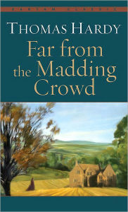 Far from the Madding Crowd Thomas Hardy Author