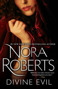Divine Evil: A Novel Nora Roberts Author