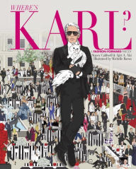 Where's Karl?: A Fashion-Forward Parody Stacey Caldwell Author