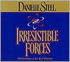 Irresistible Forces - Danielle Steel