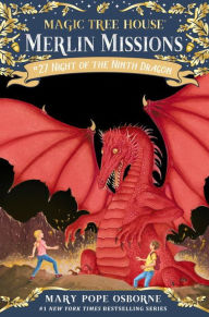 Night of the Ninth Dragon (Magic Tree House Merlin Mission Series #27 ) Mary Pope Osborne Author