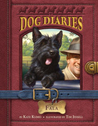 Fala (Dog Diaries Series #8) Kate Klimo Author