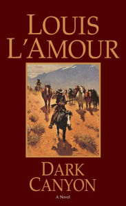 Dark Canyon - Louis L'Amour