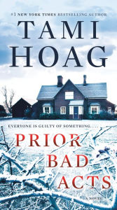 Prior Bad Acts (Sam Kovac and Nikki Liska Series #3) Tami Hoag Author