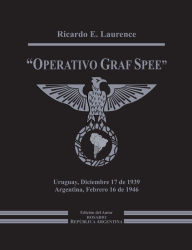 Operativo Graf Spee Ricardo E. Laurence Author