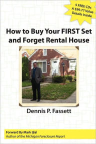 How To Buy Your First Set And Forget Rental House - Dennis Fassett