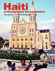 Haiti: A Photographic Documentation (Pre-January 12, 2010 Earthquake) - Johnny Sandaire
