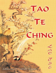 Lao Tse. Tao Te Ching - Vladimir Antonov