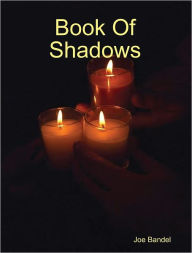 Book Of Shadows Joe Bandel Author