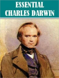Essential Charles Darwin (8 books) - Charles Darwin