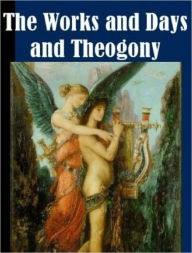 The Works and Days and Theogony Hesiod Author