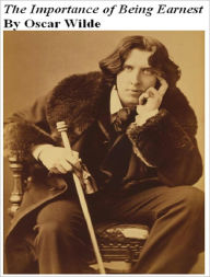 The Importance of Being Earnest Oscar Wilde Author