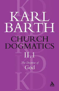 Church Dogmatics The Doctrine of God, Volume 2, Part 1: The Knowledge of God; The Reality of God Karl Barth Author