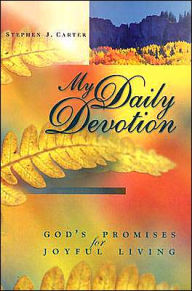 My Daily Devotion: God's Promises for Joyful Living - Stephen J. Carter