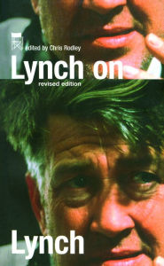 Lynch on Lynch Chris Rodley Editor