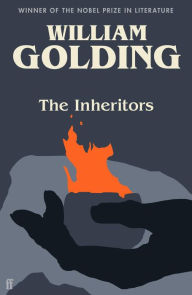 The Inheritors: Introduced by Ben Okri William Golding Author