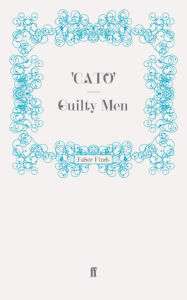 Guilty Men CATO Author