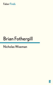 Nicholas Wiseman (Faber Finds)