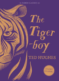 The Tigerboy Ted Hughes Author