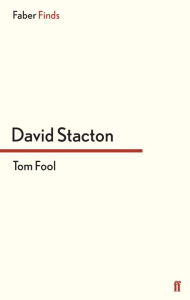 Tom Fool David Stacton Author