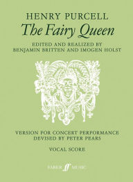 The Fairy Queen: English Language Edition, Vocal Score Henry Purcell Composer
