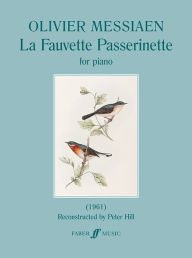 La Fauvette Passerinette: Score Olivier Messiaen Composer